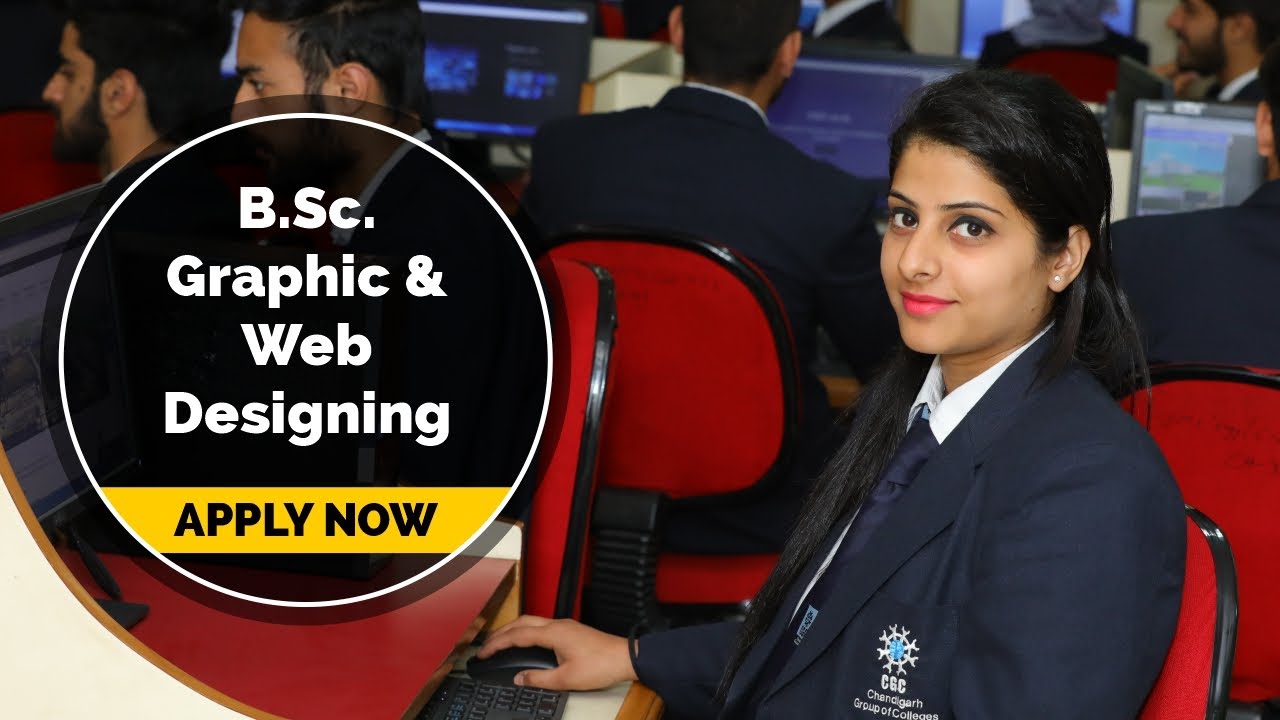 B Sc Graphic & Web Design Admissions Open | CGC Jhanjeri - YouTube