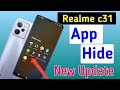 How to apps hide in realme c31/realme c31 me app hide setting kaise kare,realme c31 New update