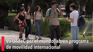 Va UAdeC por el mundo; abren programa de movilidad internacional