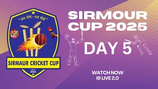 SIRMOUR CUP 2025 DAY-5