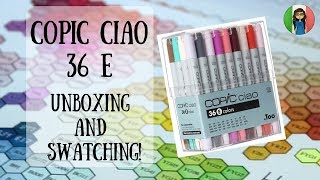 COPIC CIAO 36E UNBOXING and SWATCHING