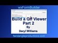 wxFormBuilder Build a Python Gif Viewer Part 2