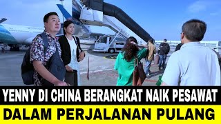 TERHARU YENNY DI CHINA SUDAH DALAM PERJALANAN PULANG KE CHINA