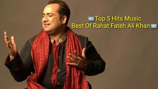 📺Top 5 Hits Music. Best Of Rahat Fateh Ali Khan📺