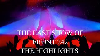 THE LAST SHOW OF FRONT 242 THE HIGHLIGHTS  Brüssels live January  25 2025