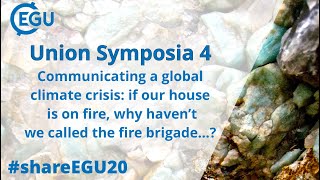 #shareEGU20: US4 Communicating A Global Climate Crisis: why haven’t we called the fire brigade…?