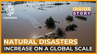 Is a global body needed to deal with natural disasters? | Inside Story