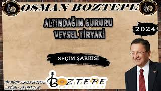 OSMAN BOZTEPE ANKARANIN GURURU VEYSEL TİRYAKİ (SEÇİM ŞARKISI ) 2024