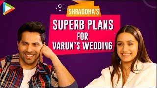"I've told Varun that I wanna DANCE at his wedding like a...": Shraddha Kapoor| Street Dancer 3D