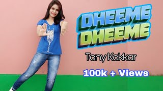 Dheeme Dheeme Dance Video | Kanchan Sharma Choreography | Tony Kakkar | TikTok Viral Video