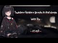 Tsundere Yandere Breaks In And Sleeps With You {ASMR}{F4M}