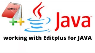 Compile and Run Java Program in EditPlus | CONFIGURE EDITPLUS FOR JAVA PROGRAMS