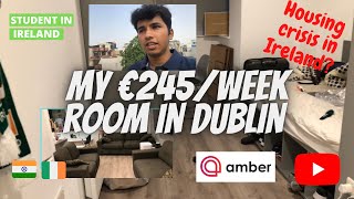 My Dublin Room Tour || ₹22,000/week || €245/week || Housing crisis in Ireland 2022