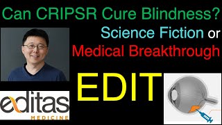 Can CRISPR Cure Blindness? Science Fiction or Medical Breakthrough? Why EDIT Stock is CRASHING!!!
