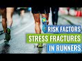 Stress Fractures in Runners - Risk Factors & Prevention