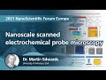 Nanoscale scanned electrochemical probe microscopy | 2021NSFEurope