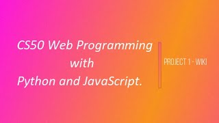 CS50-Web Programming with Python and JavaScript-Project1-Wiki[July2020].