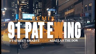 Street Smartz feat. Agallah The Don - 91 Pat Ewing (Remix)