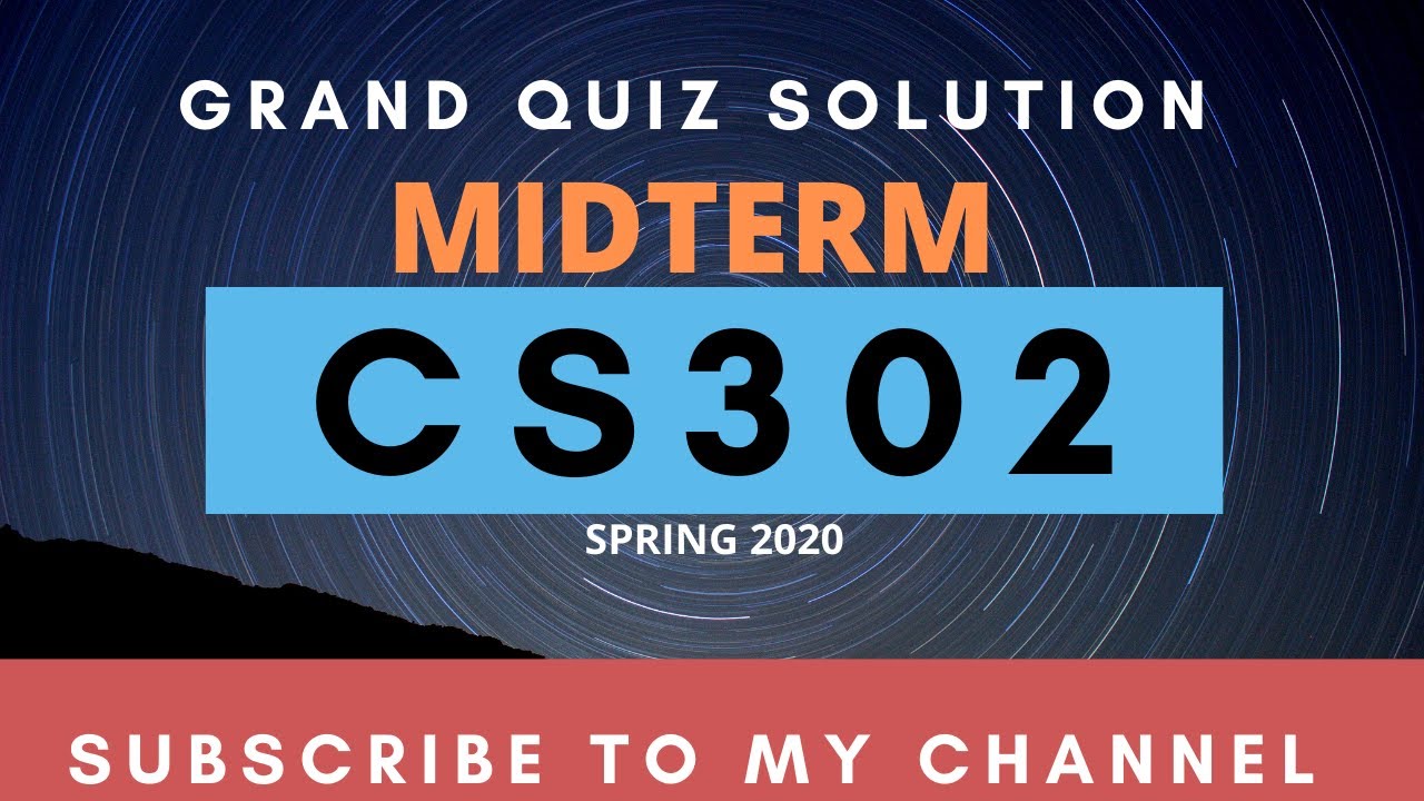 CS302 ||GRAND QUIZ SOLUTION//MIDTERM||Spring 2020||Virtual University ...