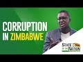 Corruption in Zimbabwe | State of The Nation with Zororo Makamba