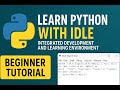 Python for Beginners: How to Use IDLE (Integrated Development and Learning Environment)