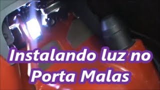 Instalando Luz no Porta Malas do Palio