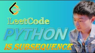 LeetCode Python Solutions: 392. Is Subsequence #python #coding #leetcode