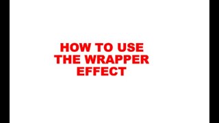 WRAPPER EFFECT IN STARCRAFT CREATE