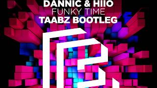 Dannic \u0026 HIIO - Funky Time (Taabz Bootleg) [FREE DOWNLOAD]// NCS