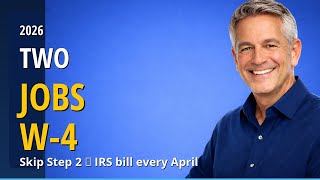 How To Fill Out Your W-4 With Multiple Jobs (2026 IRS Rules Explained)