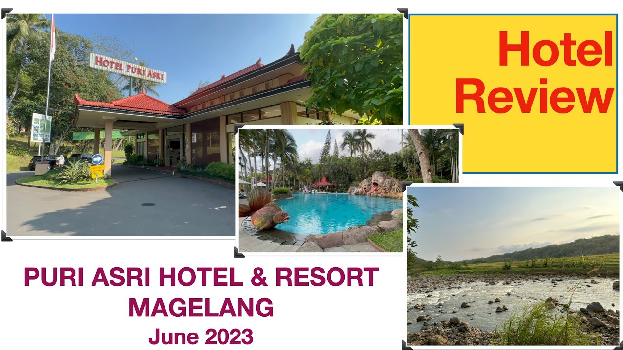 HOTEL REVIEW: Review Lengkap Puri Asri Hotel & Resort Magelang - Hotel ...