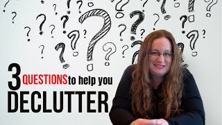 THREE QUESTIONS in THREE MINUTES to help with decluttering and minimalism || #megamarchmotivation