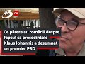 Ce părere au românii despre faptul că președintele Klaus Iohannis a desemnat un premier PSD