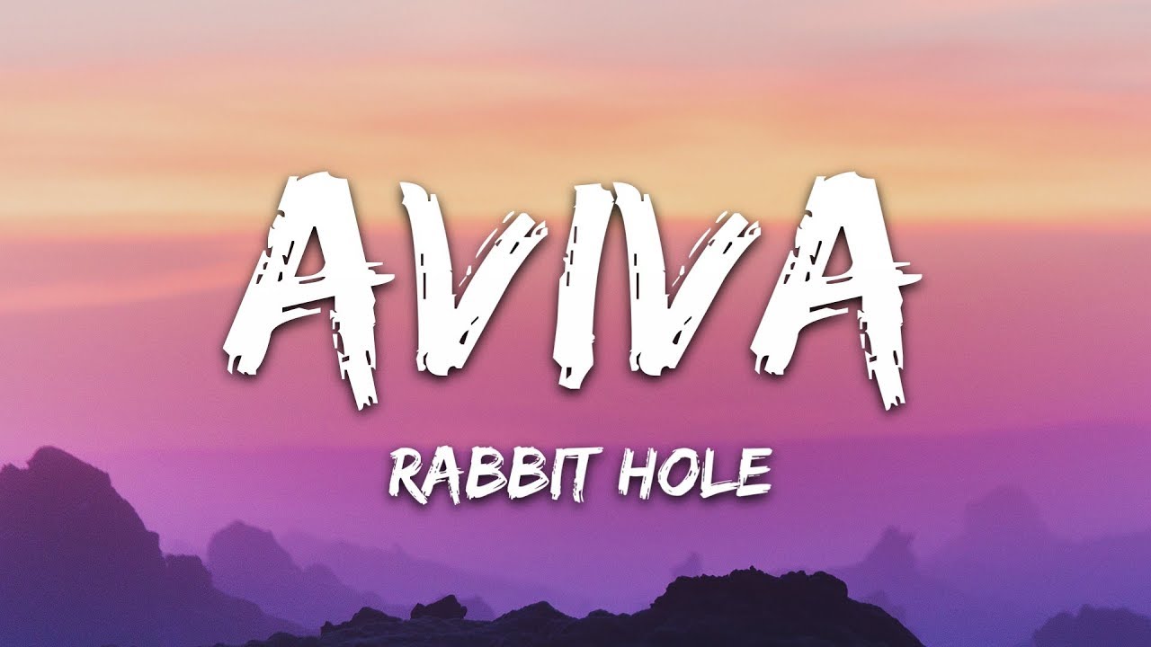 Aviva Rabbit Hole Lyrics Chords Chordify