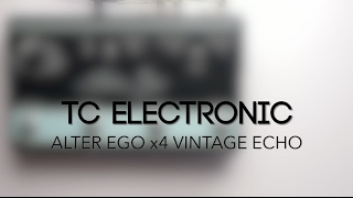 TC Electronic Alter Ego x4 Vintage Echo Delay Guitar Effects Pedal Demo