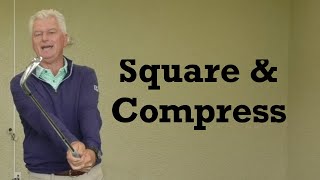 Square the Clubface \u0026 Compress the Ball - Golf Insights - IMPACT SNAP