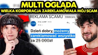 MULTI ogląda WIELKA KORPORACJA ZAREKLAMOWAŁA MÓJ SCAM!