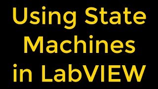 Using State Machines - LabVIEW