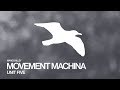 MOVEMENT MACHINA Unit Five