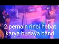 penampilan heboh pemain rinci karya budaya band