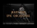 muay thai music epic orchestral