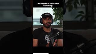 myron on the impact of education on dating