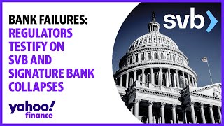 Silicon Valley Bank and Signature Bank hearing before House on bank failures