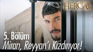 Miran, Reyyan'ı kızdırıyor! - Hercai 5. Bölüm