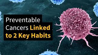 Preventable Cancers Linked to 2 Key Habits