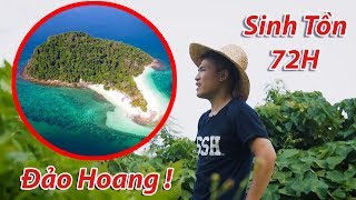 NTN - Thử Thách  3 Ngày Trên Đảo Hoang (72H Surviving On An Abandoned Island)