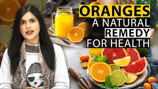 Oranges – A Natural Remedy for Health: Benefits You Need to Know! I Daily Mumtaz