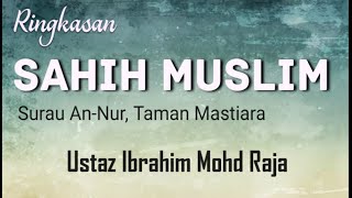 📚 Ringkasan Sahih Muslim - Ust Ibrahim\n📆 19.11.2024 (Selasa)\n🕌 Surau An-Nur Taman Mastiara