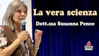 La vera scienza - Dott.ssa Susanna Penco