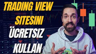 TradingView Sitesinin Özelliklerini Ücretsiz Kullan!!!